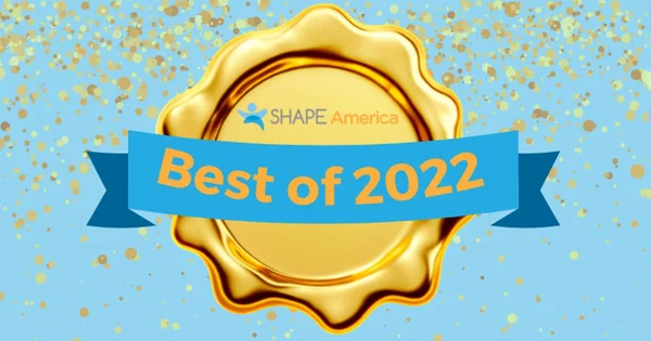 Golden seal with blue ribbon on a blue background with gold confetti, featuring SHAPE America logo and "Best of 2022" text.