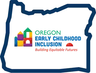 Oregon Early Childhood Inclusion Initiative